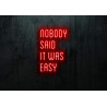 Carteles de neón LED - Luces de neón "Nobody said it was easy"