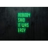 Carteles de neón LED - Luces de neón "Nobody said it was easy"