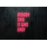 Carteles de neón LED - Luces de neón "Nobody said it was easy"