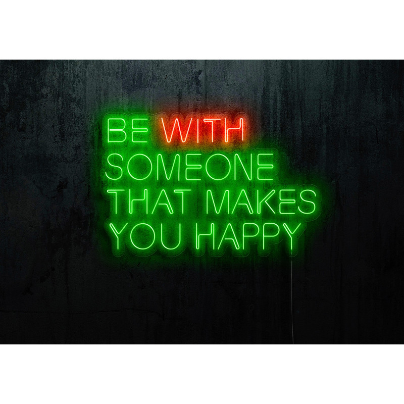 Carteles de Neón Led - Luces de neón "Be with someone that makes you happy"