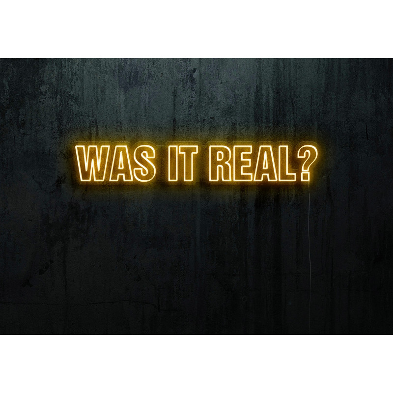 Carteles de Neón Led - Luces de neón "Was it real"