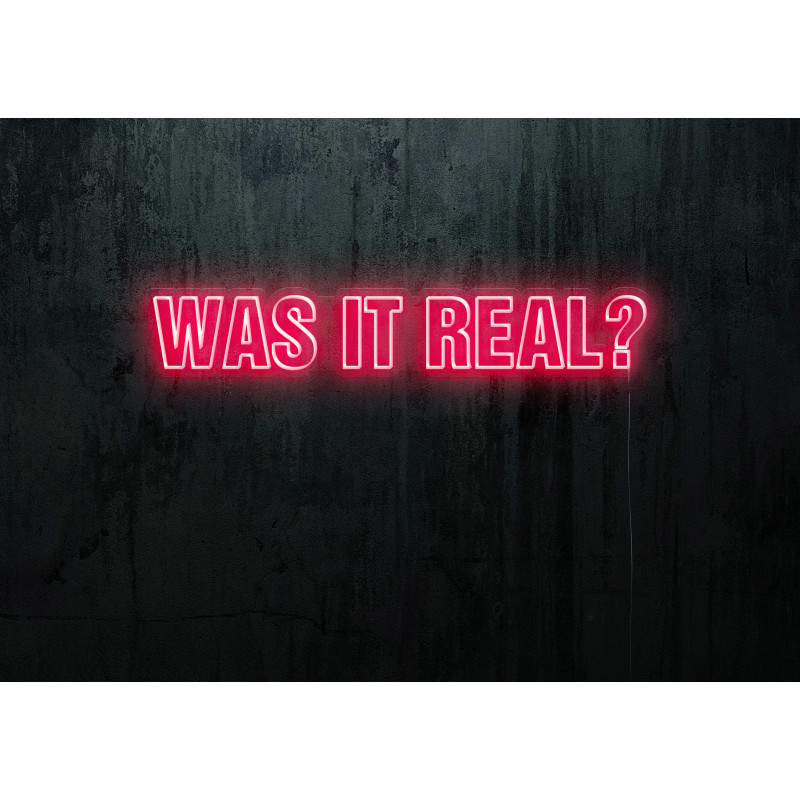 Carteles de Neón Led - Luces de neón "Was it real"