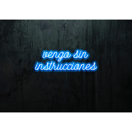 Carteles de Neón Led - Luces de neón "Vengo sin instrucciones"