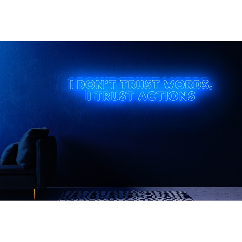 Carteles de Neón Led - Luces de neón "I don't trust word, I trust actions"