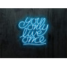 Rotulos de neón LED - Luces de neón "You only live one"