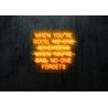 Carteles de neón LED - Luces de neón "When you´re good, no-one forgets"