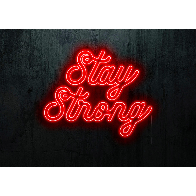 NEON LED STAY STRONG,LIGHTSANDWIRES NEON LED STAY STRONG,LIGHTSANDWIRES